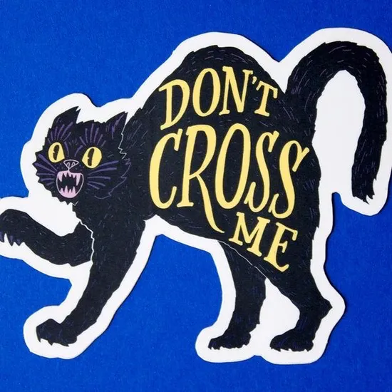 Don’t Cross Me Sticker