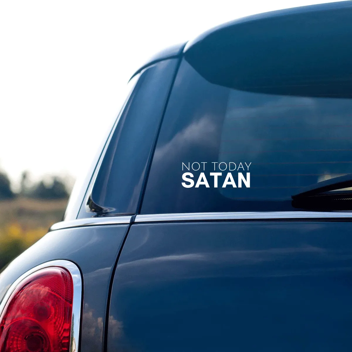 Not Today Satan Vinyl Sticker